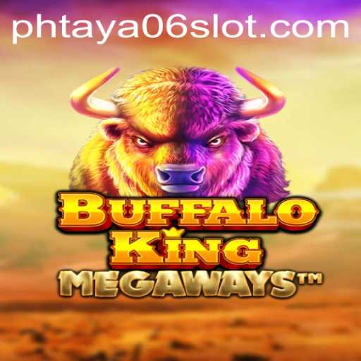 Unveiling the Thrills of BuffaloKing: A Dive into PHTaya06's World