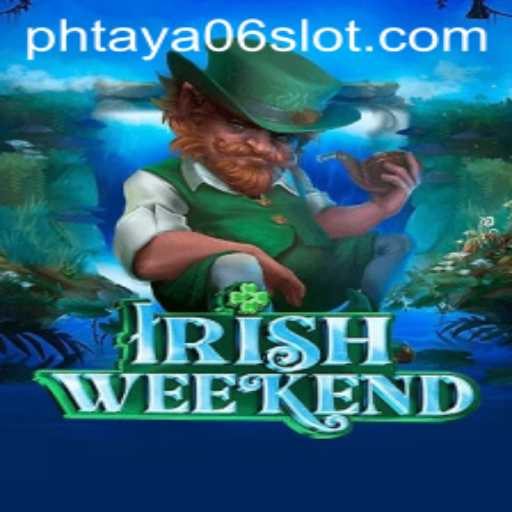 Discovering the Thrills of IrishWeekend: A Dive into PHTaya06