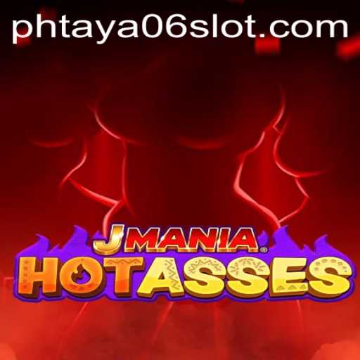 JManiaHotAsses: An Exciting Journey into Thrilling Adventure