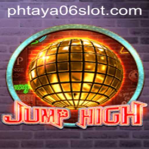 Discover JumpHigh: A Thrilling New Experience in Gaming