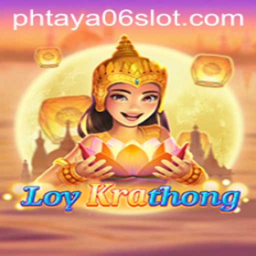 Discover the Exciting World of LoyKrathong: Unveiling the Secrets of PHTaya06