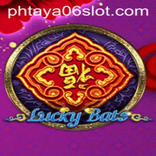 LuckyBats: The Thrilling Experience of PHTaya06