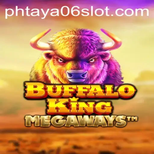 Unveiling the Thrills of BuffaloKing: A Dive into PHTaya06's World