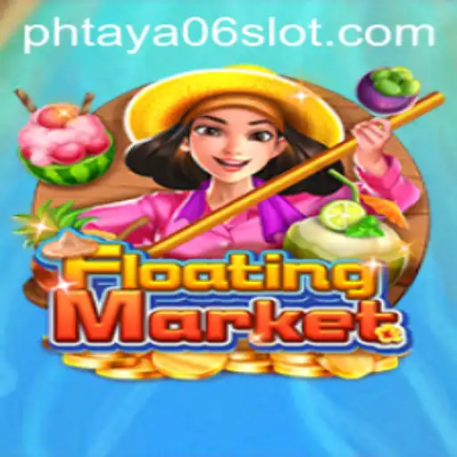 Exploring the Excitement of FloatingMarket: A Dive into PHTaya06