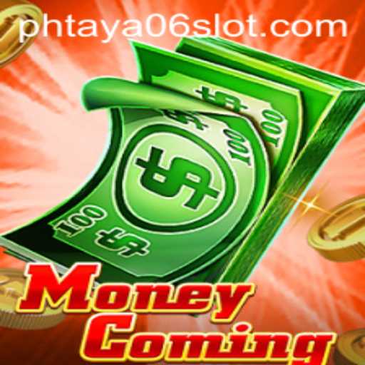 Discover MoneyComing: The Thrilling New Game Taking The World By Storm - PHTaya06