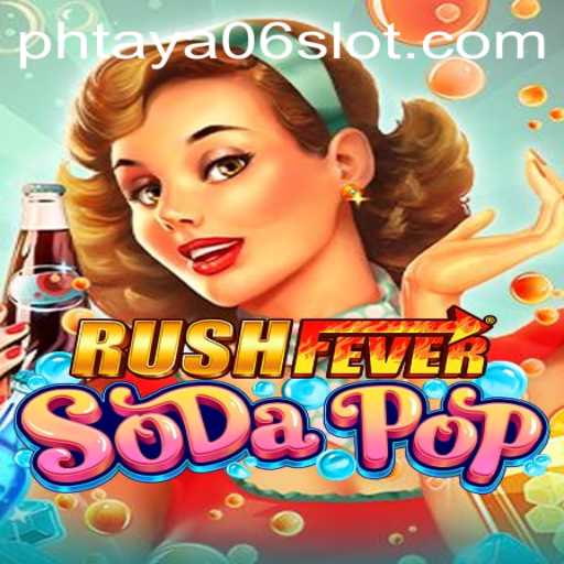 RushFeverSodaPop: A Thrilling Adventure in the World of Effervescent Challenges