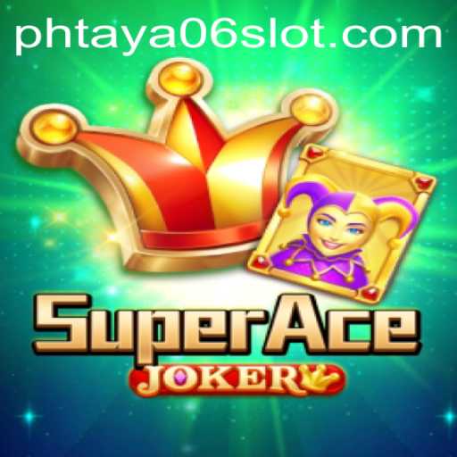 Unveiling SuperAceJoker: An Immersive Gaming Experience with PHTaya06